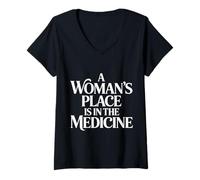 Mujer A Woman'S Place Is In The Medicine Enfermera Medico - Camiseta Cuello V