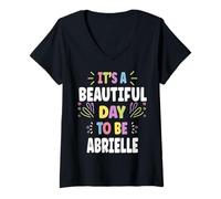 Mujer Abrielle Personalized Name Beautiful Day Abrielle Camiseta Cuello V