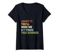 Mujer Admit It You'Ll Miss Me 6-7 Times This Summer Funny Last Day Camiseta Cuello V