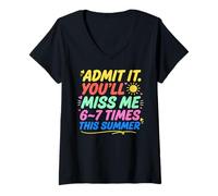 Mujer Admit It You'Ll Miss Me 6-7 Times This Summer Last Day Camiseta Cuello V