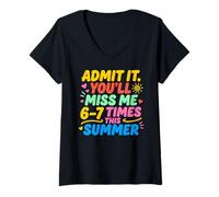 Mujer Admit It You'Ll Miss Me 6-7 Times This Summer Last Day Camiseta Cuello V