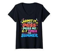 Mujer Admit It You'Ll Miss Me 6-7 Times This Summer Last Day Camiseta Cuello V