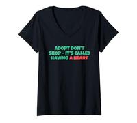 Mujer Adopt Don´t Shop - It´s Called Having A Heart Camiseta Cuello V