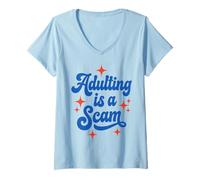Mujer Adulting Is A Scam Funny Sarcastic Adult Humor Saying Camiseta Cuello V