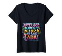 Mujer After God Made Me In 1976 He Said Tada Fiesta de cumpleaños para Mujer Camiseta Cuello V