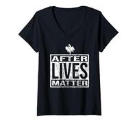 Mujer After Lives Matter for Ghost Hunting Investigador Paranormal Camiseta Cuello V