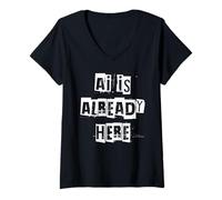 Mujer Ai ya está aquí Camiseta Cuello V