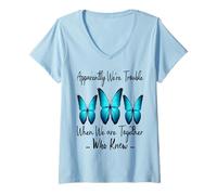 Mujer Al parecer, somos problemas cuando estamos juntos que sabían divertido Camiseta Cuello V