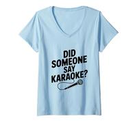 Mujer ¿Alguien Dijo Karaoke? Fiesta Divertida Camiseta Cuello V