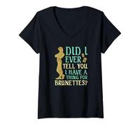 Mujer ¿Alguna vez te dije que tengo algo por las morenas? Camiseta Cuello V