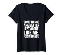 Mujer Algunas Cosas Son Mejor dejarlas Solas introvertidas Camiseta Cuello V