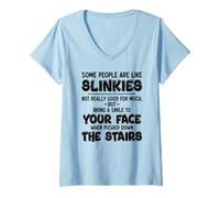 Mujer Algunas personas son como slinkies no son realmente buenos para mucho Camiseta Cuello V