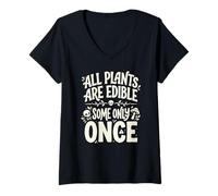 Mujer All Plants Are Edible Some Only Once Funny Nature Humor Camiseta Cuello V