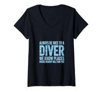 Mujer Always Be Nice To A Scuba Diver - Buceo divertido Camiseta Cuello V