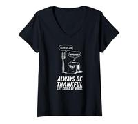 Mujer Always Be Thankful - Perspectiva Divertida del baño Camiseta Cuello V