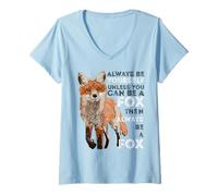 Mujer Always Be Yourself Unless You Can Be A Fox Camisa Divertida Regalo Camiseta Cuello V
