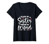 Mujer Always My Sister Forever My Friend Sign Friends Best Sisters Camiseta Cuello V