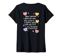 Mujer Amabilidad edificante Querida Persona detrás de mí Amor Positivo Camiseta Cuello V