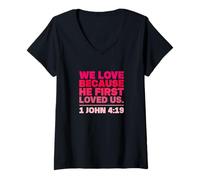 Mujer Amamos Porque él Nos amó Primero 1 Juan 4:19 Camiseta Cuello V