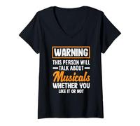 Mujer Amante de los musicales Advertencia Habla sobre musicales Camiseta Cuello V