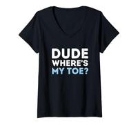 Mujer Amigo ¿Dónde está mi dedo del pie? Camiseta Cuello V