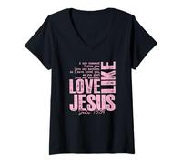 Mujer Amor como Jesús Juan 13 34 Cita de fe Cristiana Camiseta Cuello V