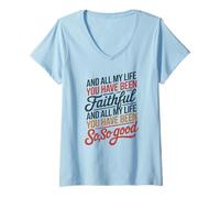 Mujer and All My Life You Have Been Faithful and All My Life You Camiseta Cuello V