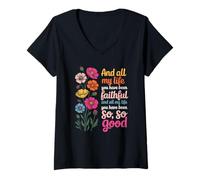 Mujer and All My Life You Have Been Faithful and All My Life You Camiseta Cuello V