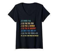 Mujer Anti Crevard Yo Fumo No Tengo Fuego Tiempo De Dinero Camiseta Cuello V