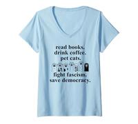 Mujer Anti Fascism Read Books Drink Coffee Pet Cats Fight Fascism Camiseta Cuello V