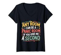Mujer Any Room Can Be A Panic Room If You Give Me A Second - Camiseta Cuello V