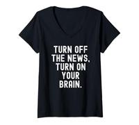 Mujer apaga Las Noticias Enciende tu Cerebro Sabiduría para Adultos Camiseta Cuello V