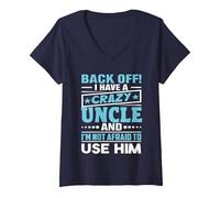 Mujer ¡Apártate! Tengo un tío Loco y no Tengo Miedo de Usarlo Camiseta Cuello V, Azul Marino, L