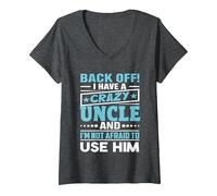 Mujer ¡Apártate! Tengo un tío Loco y no Tengo Miedo de Usarlo Camiseta Cuello V, Jaspeado Oscuro, S
