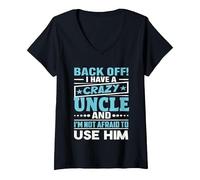 Mujer ¡Apártate! Tengo un tío Loco y no Tengo Miedo de Usarlo Camiseta Cuello V, Negro, S