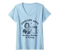 Mujer Aplicaciones de comestibles Porque el Asesinato es un Error sarcástico Camiseta Cuello V
