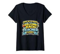 Mujer Aquí Estamos. ¡Vamos! De Nuevo, Quiero Decir, Bienvenido, Profesor, Divertido. Camiseta Cuello V