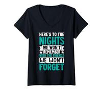 Mujer Aquí están las noches que no recordaremos con amigos Camiseta Cuello V