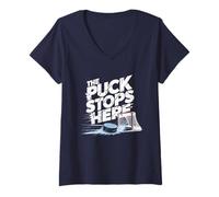 Mujer Aquí Se Detiene el Puck - Diseño de Portero de Hockey Camiseta Cuello V