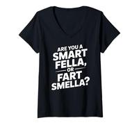 Mujer Are You a Smart Fella, o Fart Smella - Cita Divertida y humorística Camiseta Cuello V