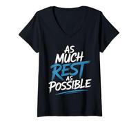 Mujer As Much Rest As Possible Prioridades para Dormir Perezoso - Camiseta Cuello V