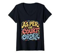 Mujer As per The Court Order Abogado Abogado Legal - Camiseta Cuello V