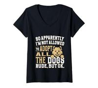 Mujer Así Que aparentemente no se me Permite Adoptar a Todos los Perros Camiseta Cuello V