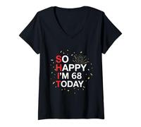 Mujer Así Que Feliz 68 cumpleaños, Divertido Chiste de 68 años, Humor de cumpleaños Camiseta Cuello V