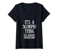 Mujer Astrology Zodiac A Scorpio Thing You Wouldn't Understand Camiseta Cuello V