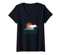 Mujer Atrápate en la siguiente manera Surfer Ocean Waves Beach Sunrise Camiseta Cuello V