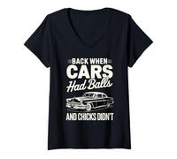 Mujer Atrás Cuando los Coches tenían Bolas Vintage Muscle Car con Humorístico Camiseta Cuello V