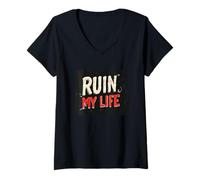 Mujer Atuendo de discurso Ruin My Life Camiseta Cuello V