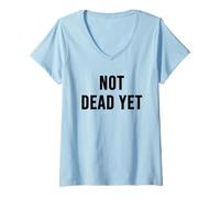 Mujer Aún no está Muerto Camiseta Cuello V