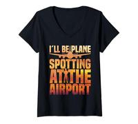 Mujer Avión Avión Amante Entusiasta Seré Planespotter Camiseta Cuello V